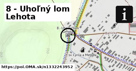 8 - Uhoľný lom Lehota