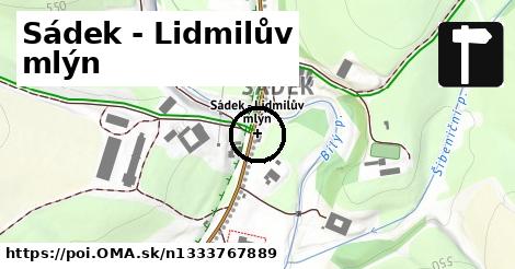 Sádek - Lidmilův mlýn