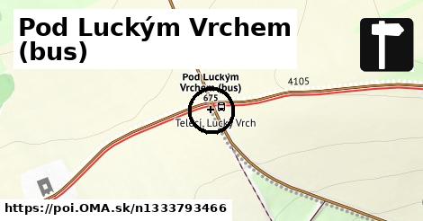 Pod Luckým Vrchem (bus)