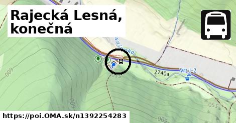 Rajecká Lesná, konečná