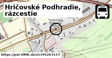 Hričovské Podhradie, rázcestie