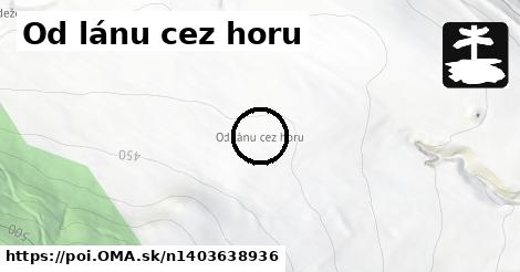 Od lánu cez horu