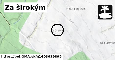 Za širokým