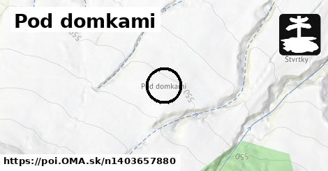 Pod domkami