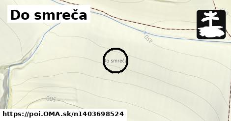 Do smreča