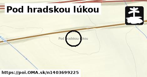 Pod hradskou lúkou