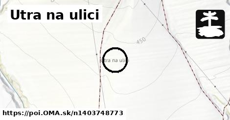 Utra na ulici