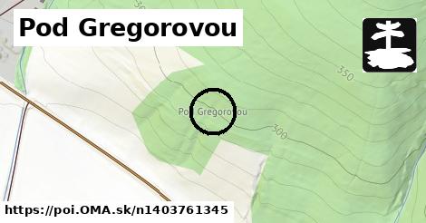 Pod Gregorovou