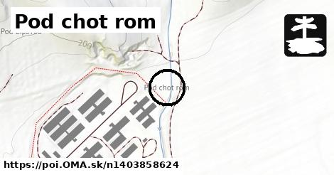 Pod chot rom