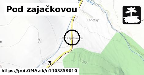 Pod zajačkovou