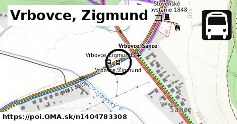 Vrbovce, Zigmund