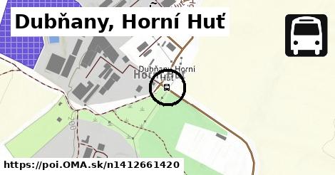 Dubňany, Horní Huť