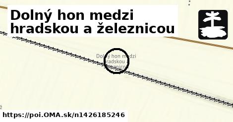 Dolný hon medzi hradskou a železnicou