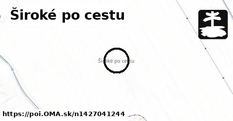 Široké po cestu