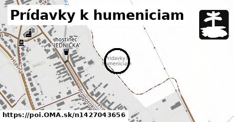 Prídavky k humeniciam