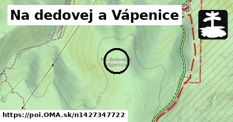 Na dedovej a Vápenice