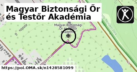 Magyar Biztonsági Őr és Testőr Akadémia