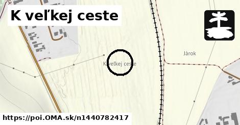 K veľkej ceste