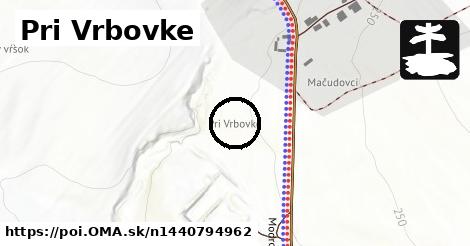 Pri Vrbovke