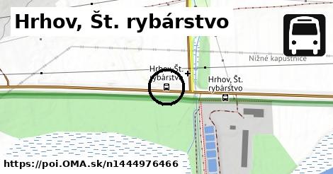 Hrhov, Št. rybárstvo