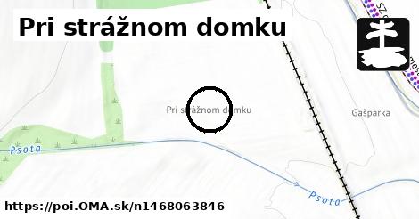 Pri strážnom domku