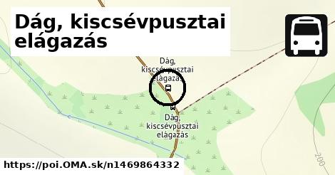 Dág, kiscsévpusztai elágazás