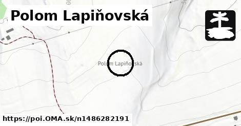 Polom Lapiňovská