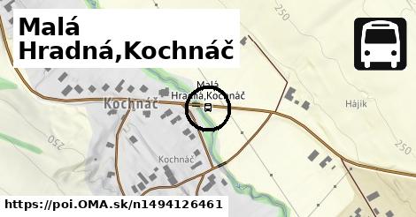 Malá Hradná,Kochnáč