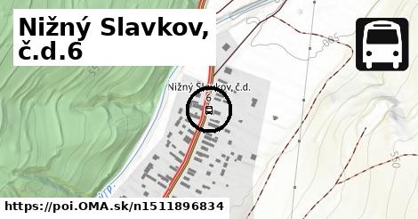 Nižný Slavkov, č.d.6