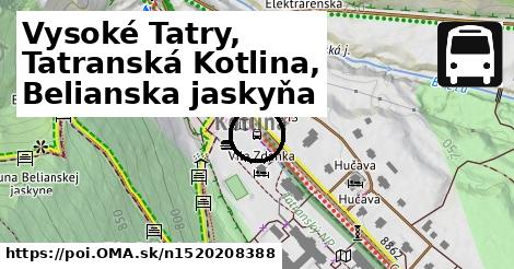 Vysoké Tatry, Tatranská Kotlina, Belianska jaskyňa