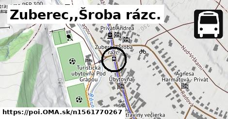 Zuberec,,Šroba rázc.