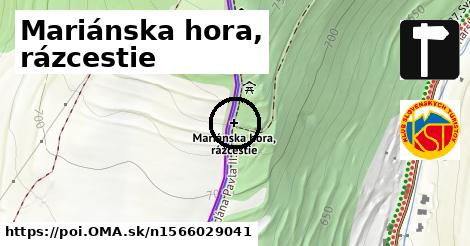 Mariánska hora, rázcestie