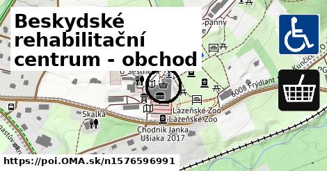 Beskydské rehabilitační centrum - obchod