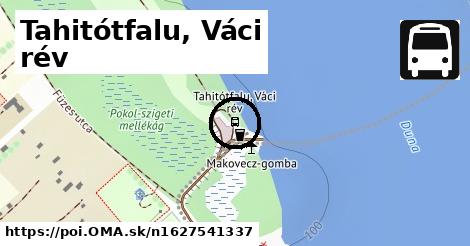Tahitótfalu, Váci rév