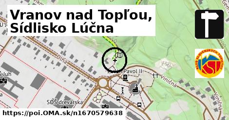 Vranov nad Topľou, Sídlisko Lúčna