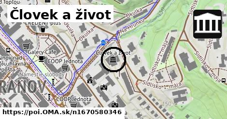 Človek a život