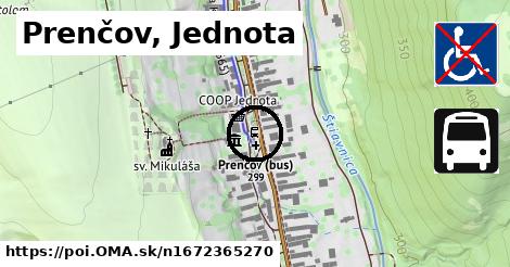 Prenčov, Jednota