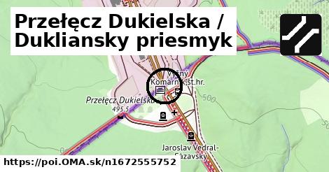 Przełęcz Dukielska / Dukliansky priesmyk