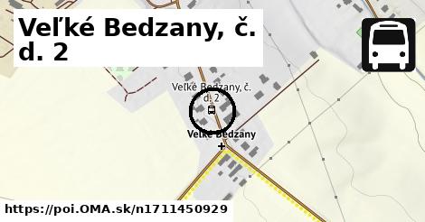 Veľké Bedzany, č. d. 2