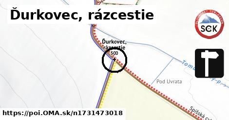 Ďurkovec, rázcestie