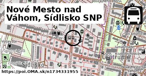 Nové Mesto nad Váhom, Sídlisko SNP