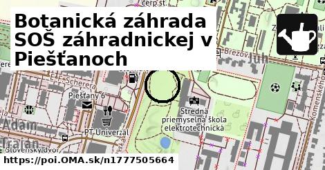 Botanická záhrada SOŠ záhradnickej v Piešťanoch