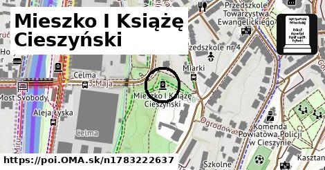 Mieszko I Książę Cieszyński