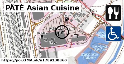 PÂTÉ Asian Cuisine