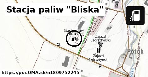 Stacja paliw "Bliska"