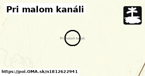 Pri malom kanáli