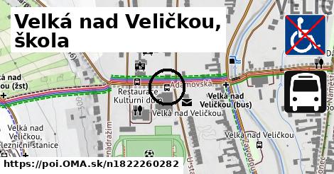 Velká nad Veličkou, škola