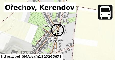 Ořechov, Kerendov