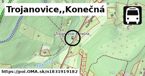 Trojanovice,,Konečná