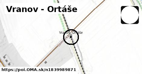 Vranov - Ortáše